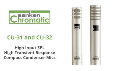 Sanken Brings Back New CU-31 & CU-32 Compact Condenser Mics